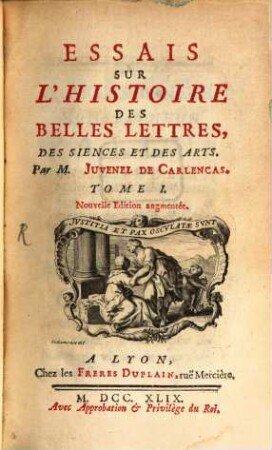 Essais Sur L'Histoire Des Belles Lettres, Des Siences Et Des Arts, 1