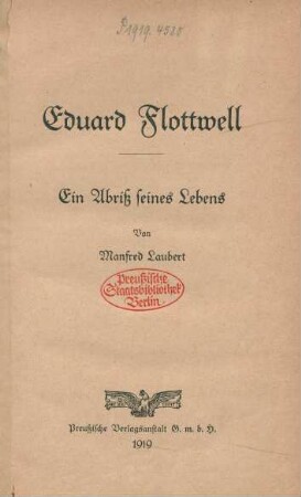 Eduard Flottwell : ein Abriß seines Lebens