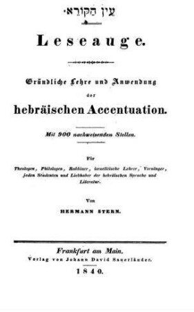 ʻEn ha-ḳore : gründliche Lehre und Anwendung der hebräischen Accentuation ; mit 900 nachweisenden Stellen / von Hermann Stern