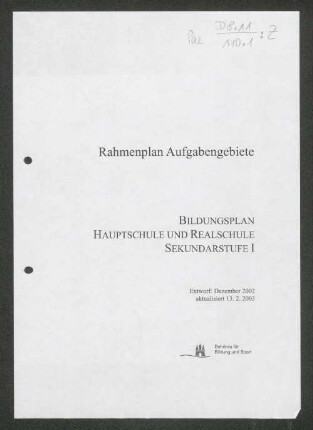 Rahmenplan Aufgabengebiete : Bildungsplan Hauptschule und Realschule ; Sekundarstufe 1 [Entwurf Dezember 2002]