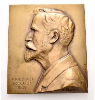 Plakette auf Friedrich von Keller aus dem Jahr 1909