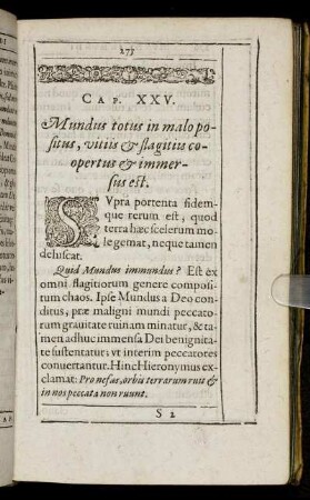 Cap. XXV. Mundus totus in malo positus, vitiis & flagitius coopertus & immersus est.