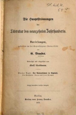 Die Hauptströmungen der Literatur des neunzehnten Jahrhunderts : Vorlesungen gehalten an d. Kopenhagener Universität, 4. Der Naturalismus in England. Die Seeschule. Byron und seine Gruppe