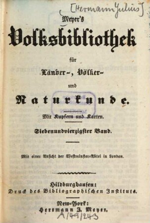 Meyer's Volksbibliothek für Länder-, Völker- und Naturkunde, 47