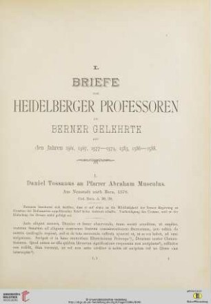 I. Briefe von Heidelberger Professoren an Berner Gelehrte aus den Jahren 1561, 1567, 1577-1579, 1583, 1586-1588
