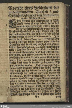 Vorrede eines Liebhabers der ungeschmückten Warheit, und Christlicher Ordnungen, über diesen Discurs von der Kirchen-Gewalt