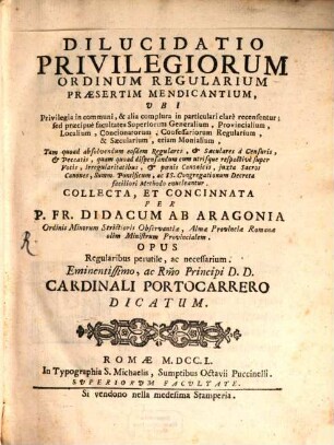 Dilucidatio privilegiorum ordinum regularium praesertim mendicantium