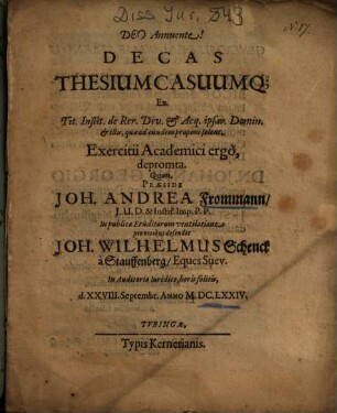 Decas Thesium Casuumq[ue] Ex Tit. Instit. de Rer. Div. et Acq. ipsar. Domin. et illis, quae ad eundem proponi solent, Exercitii Academici ergo, depromta