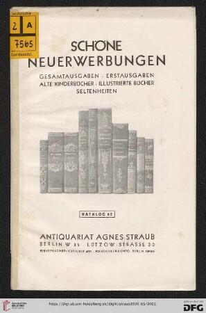 Nr. 65: Katalog: Schöne Neuerwerbungen : Gesamtausgaben, Erstausgaben, alte Kinderbücher, illustrierte Bücher, Seltenheiten