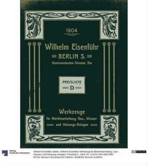 Wilhelm Eisenführ Werkzeuge für Blechbearbeitung, Gas-, Wasser- und Heizungs-Anlagen. Preisliste D.