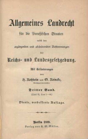 Bd. 3: (Theil II, Titel 1 - 8) : nebst den ergänzenden und abändernden Bestimmungen der Reichs- und Landesgesetzgebung