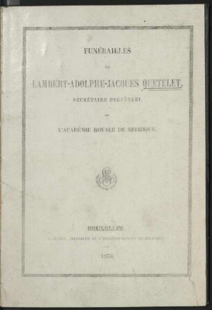 Funérailles de Lambert Adolphe Jacques Quetelet, secrétaire perpétuel de l'Académie royale de Belgique