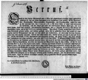 Verruf. : München den 19. Januari 1767. Ex Commissione Serenissimi Dni Dni Ducis, & Electoris speciali. Franz Michael von Solatii, Churfl. geheimer Secretarius.