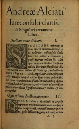 Andreae Alciati Ivrecons. Clariss. De Singvlari Certamine Liber : Eivsdem Consilium in materia duelli, exceptum ex libro quinto Responsorum