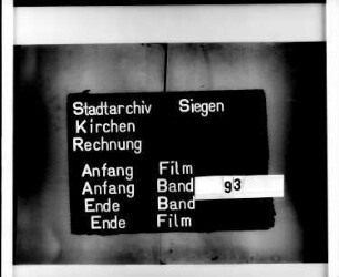 Kirchenrechnung der Stadt Siegen der Kirchmeister Jacob Wertenberg und Johannis Widderstein