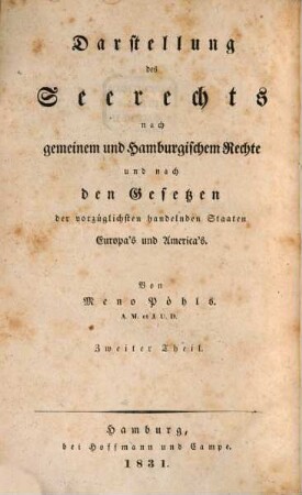 Darstellung des gemeinen Deutschen und des Hamburgischen Handelsrechts für Juristen und Kaufleute. 3,2. Seerecht ; 2