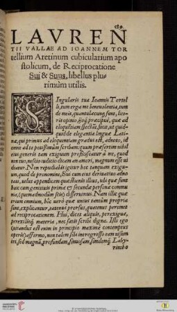 Lavrentii Vallae ad Ioannem Tortellium Aretinum cubicularium apostolicum, de Reciprocatione Sui & Suus, libellus plurimum utilis