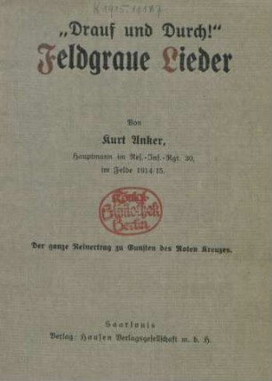 Drauf und Durch! : Feldgraue Lieder