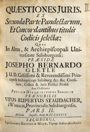 Quæstiones Juris, Ex Secunda Parte Pandectarum, Et Concordantibus titulis Codicis selectæ : Pars II.