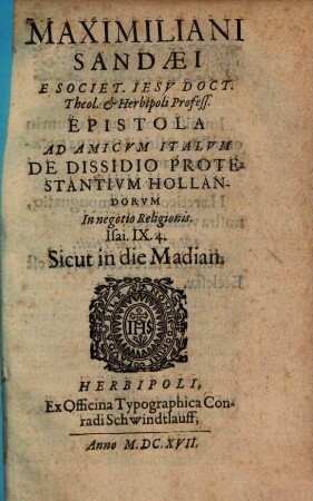 Max. Sandaei Epistola ad amicum Italum de dissidio protestantium Hollandorum in negotio religionis