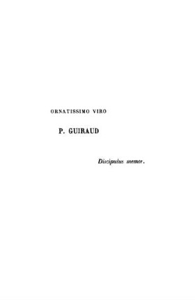 Ornatissimo Viro P. Guiraud Discipulus memor.