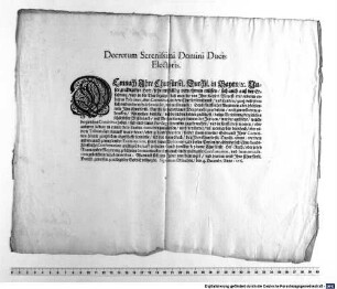 Decretum Serenissimi Domini Ducis Electoris. Demnach Ihre Churfürstl. Durchl. in Bayrn [et]c. Unser gnädigister Herr sehr mißfällig vernehmen müssen sich auch auß der Erfahrung und in der That bezaigt daß man die von Ihro Käyserl. Mayest: oder anderen erhaltne Palatinat, oder Comitivas, in dero Churfürstenthumb und Landen gantz unleydenlich und widerrechtlich exercirt, und mißbraucht ... : Signatum München, den 4. Decembr. Anno 1676.