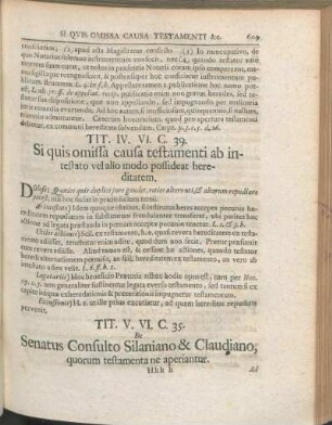 Tit. IV. VI. C. 39. Si quis omissa causa testamenti ab intestato vel alio modo possidest hereditatem.
