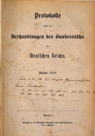 Protokolle über die Verhandlungen des Bundesrats des Deutschen Reichs. 1876