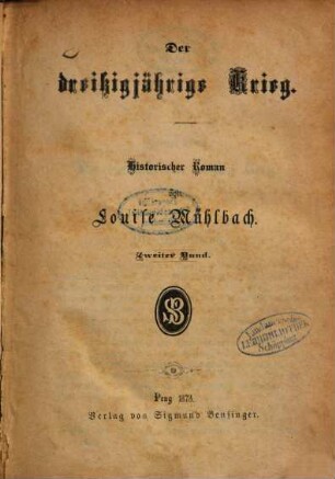 Der dreissigjährige Krieg : Historischer Roman von Louise Mühlbach. 2