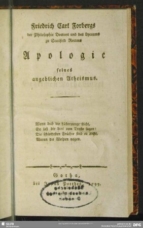 Friedrich Carl Forbergs der Philosophie Doctors und des Lyceums zu Saalfeld Rectors Apologie seines angeblichen Atheismus