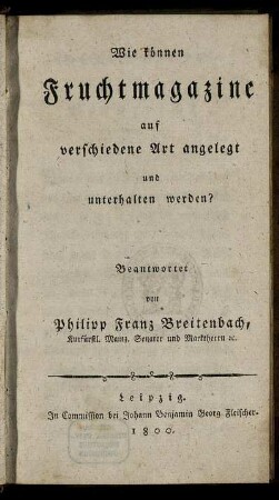 Wie können Fruchtmagazine auf verschiedene Art angelegt und unterhalten werden?