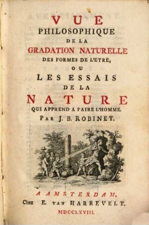 Vue philosophique de la gradation naturelle des formes de l'etre ...