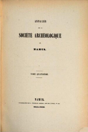 Annales de la Société Archéologique de Namur. 4. 1855/56