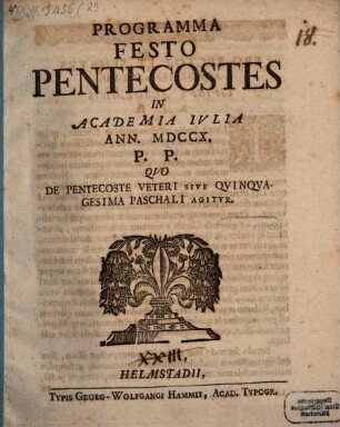 Programma festo pentecost. in Academia Iulia P. P. : Quo de pentecoste veteri, s. quinquagesima paschali agitur