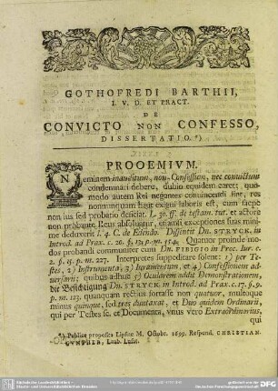 Gothofredi Barthii, I. U. D. Et Pract. De Convicto Non Confesso, Dissertatio