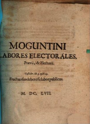 Moguntini labores electorales, praevii et electorii