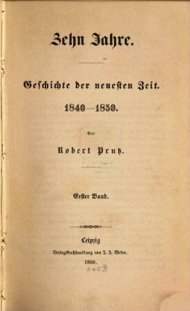 Zehn Jahre : Geschichte der neuesten Zeit ; 1840 - 1850, 1