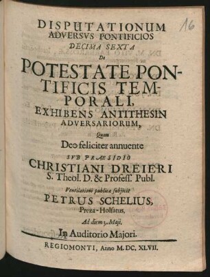 16: De Potestate Pontificis Temporali : Exhibens Antithesin Adversariorum