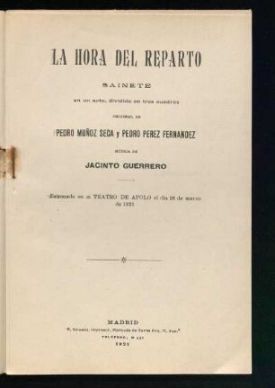 La hora del reparto : sainete en un acto, dividido en tres cuadros