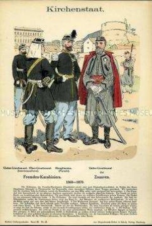 Uniformdarstellung, Unterleutnant, Oberleutnant und Hauptmann des Fremden-Karabinier-Regiments, Unterleutnant des Zuaven-Regiments, Kirchenstaat, 1860/1870.