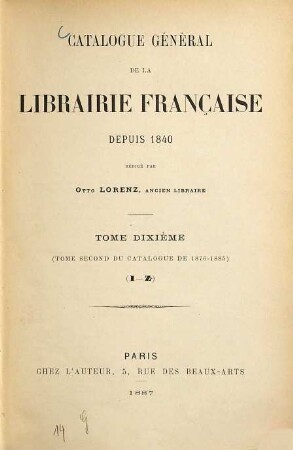 Catalogue général de la librairie française. 10. 1876/85 (1887) = J - Z