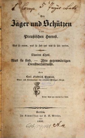 Die Jäger und Schützen des preußischen Heeres : was sie waren, was sie sind und was sie sein werden, 2. Was sie sind, ihre gegenwärtigen Dienstverhältnisse