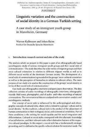 Linguistic variation and the construction of social identity in a German-Turkish setting. A case study of an immigrant youth group in Mannheim, Germany