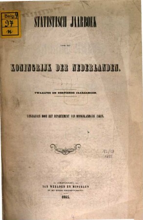 Statistisch jaarboek voor het Koningrijk der Nederlanden. 12/13, 12/13. 1865