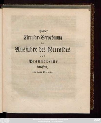 Vierdte Circular-Verordnung die Ausfuhre des Getraides und Branntweins betreffend, vom 24ten Dec. 1789