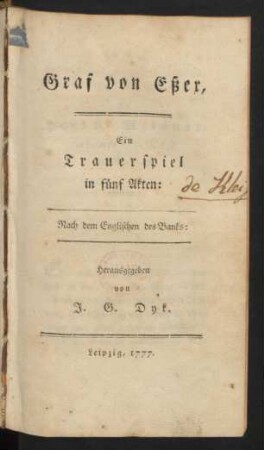 Graf von Eßex : Ein Trauerspiel in fünf Akten