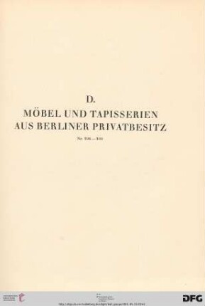 D. Möbel und Tapisserien aus Berliner Privatbesitz (Nr. 596-599)