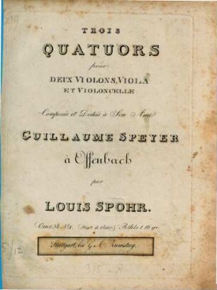 Trois quatuors pour deux violons, viola et violoncelle, 1. Oeuv. 58 No. I