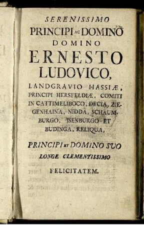 Serenissimo principi ac domino domino ernesto ludovico ...
