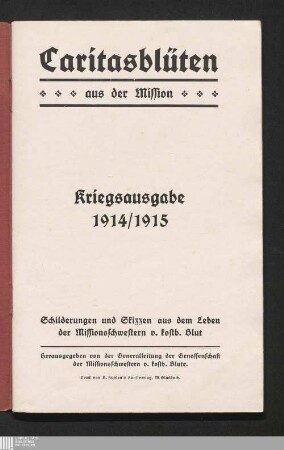 1: Caritasblüten aus der Mission : Schilderungen u. Skizzen aus d. Leben d. Missionsschwestern vom Kostbaren Blut